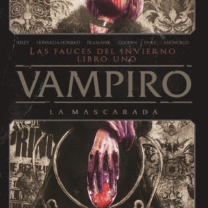 VAMPIRO LA MASCARADA Libro 1. Las fauces del invierno.
