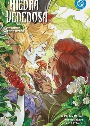 Hiedra Venenosa 2: Consumo Poco Ético. DC Comics.