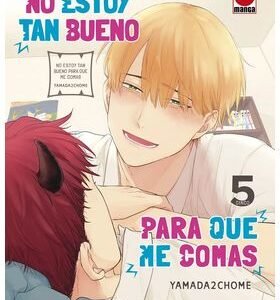 No Estoy Tan Bueno Para Que Me Comas 05 Manga