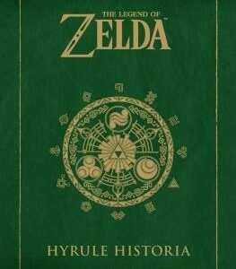 The Legend of Zelda Hyrule Historia Guía Oficial