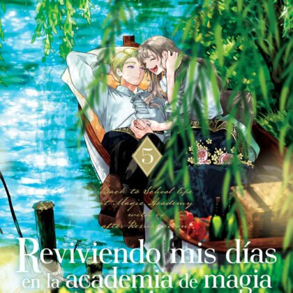 (RESERVA)Reviviendo mis días en la academia de magia con un novio 5 Manga