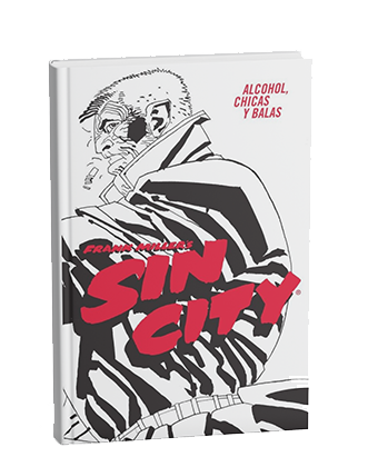 (RESERVA)Sin City 6: Alcohol, Chicas y Balas | Cómic de Frank Miller