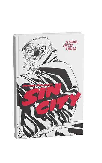 (RESERVA)Sin City 6: Alcohol, Chicas y Balas | Cómic de Frank Miller