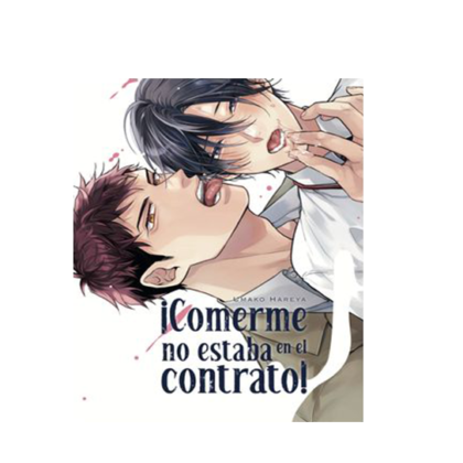 ¡Comerme no estaba en el contrato! | Nori | Arechi Manga BL