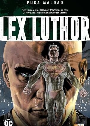 Pura Maldad: Luthor | Cómic DC Oficial