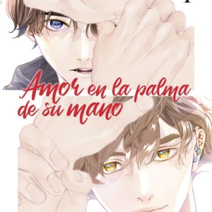 Amor en la Palma de su Mano 01 | Manga Romántico