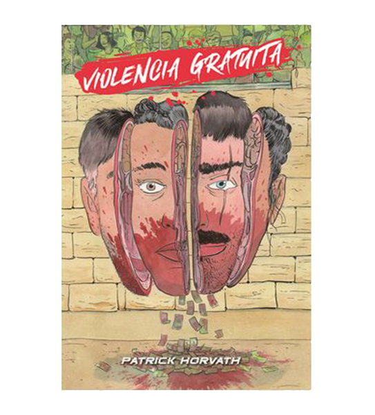 Violencia Gratuita Patrick Horvath | Novela Gráfica de Terror