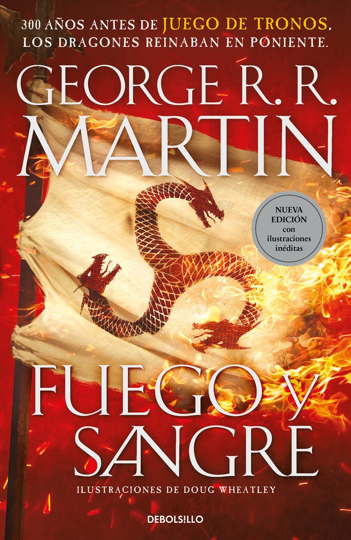 Fuego y Sangre | Canción de Hielo y Fuego | George R. R. Martin