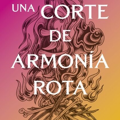 Portada de Una corte de armonía rota 6 de Sarah J. Maas