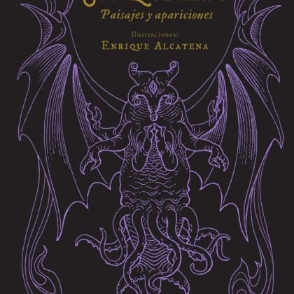 H. P. Lovecraft Paisajes y apariciones | Libro ilustrado