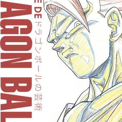 Portada del libro El arte de Dragon Ball de Jaime Costero