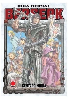 Portada de Guía Oficial Berserk Edición 2025 de Kentaro Miura