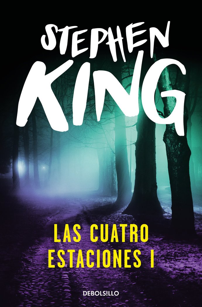 Cuatro estaciones Stephen King | Novelas cortas | Debolsillo